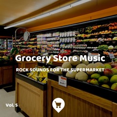Grocery Store Music, Part 88