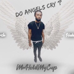 Do Angels Cry ?
