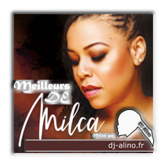 Meilleurs de Milca mixé par DJ Alino