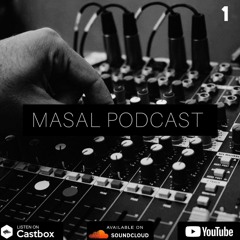 Masal Podcast e.00