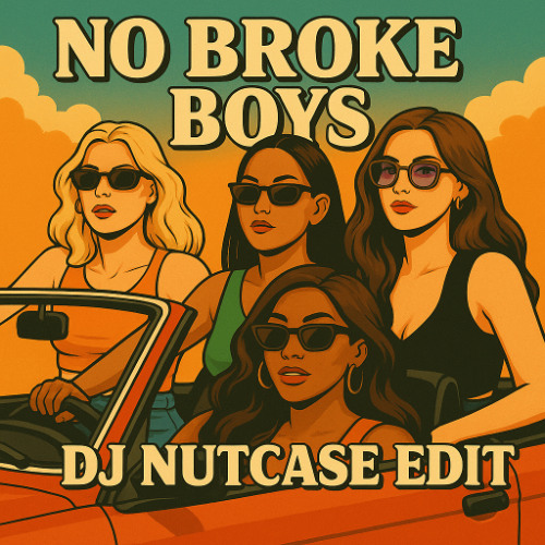 No Broke Boys (Tinashe  X Two Friends) - DJ Nutcase Edit
