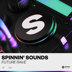 Spinnin' Sounds - Future Rave