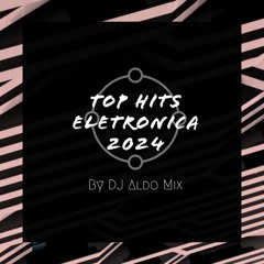 Top Hits Eletronica 2024