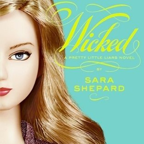 [[ Wicked BY Sara Shepard