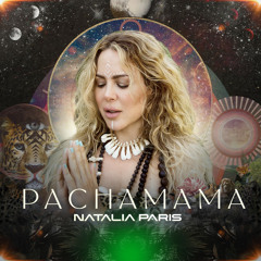 Natalia Paris - Pachamama