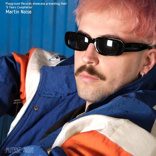 Martin Noise [Playground Records Showcase] [15.04.2022]