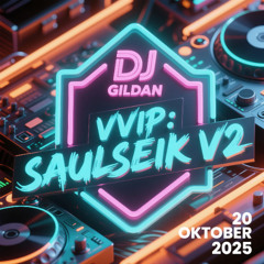 DJ GILDAN 20 OKTOBER 2025 - ( VVIP SAULSEIK V2 )