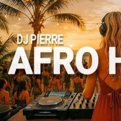 AFRO HOUSE MIX 2025 | Best Of Afro Banger And Hit Songs and Remixes | Set By DJ Pierre | Mix #05