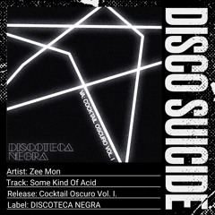 Zee Mon - Some Kind Of Acid [DISCOTECA NEGRA]