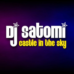 Dj Satomi - Castle In The Sky (Radio Edit) (15% Sped Up)
