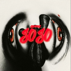 SOSO ft. 5STAR (@YOURBESTFRIEND)