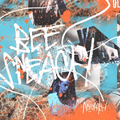 BEE SPEACH no.14 // Myca$h