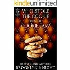 <Download> Who Stole the Cookie From the Cookie Jar? (Racy Rhymes Book 1)