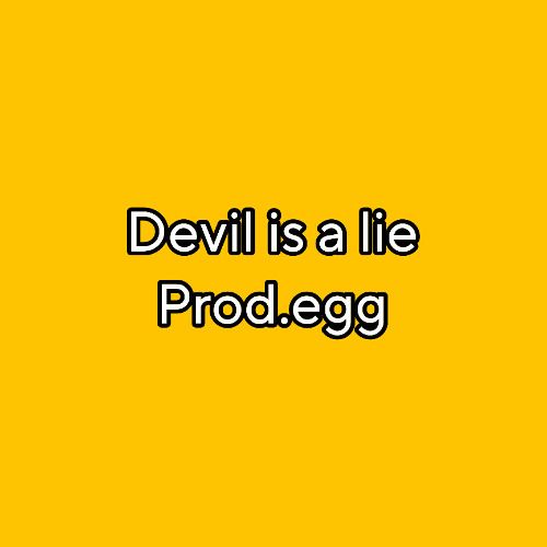 devil is a lie (prod.egg)