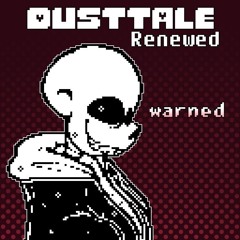 Warned (DUSTTALE RENEWED OST 004)