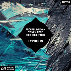 Michael & Levan, Stiven Rivic, Rick Pier O'Neil - Typhoon (Original Mix)