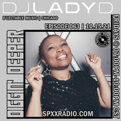 DJ Lady D (Chicago - D'Lectable Music) Diggin' Deeper Episode 063