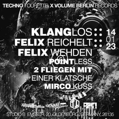 Pointless 14.1.23 Techno Tourette Meets Volume Berlin Records