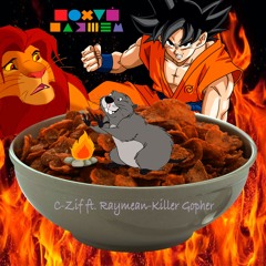 С - Zif Ft. Raymean - Killer Gopher