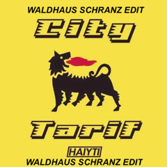 city tarif waldhaus schranz edit [Free DL]