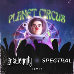The Purge X Adjuzt - PLANET CIRCUS (Inswennity X Spectral Remix)