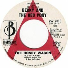 Becky and the Red Pony - The Honey Wagon
