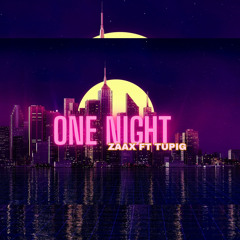 One Night (feat. Tupig)