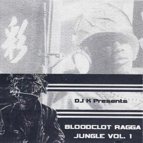 Dj K - Bloodclot Ragga Jungle Vol. 1 (2002)