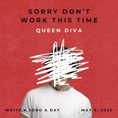 Sorry, Don’t Work This Time