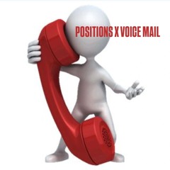 Positions X Voice mail Master | KING GRV