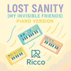 Lost Sanity ( My Invisible Friends)