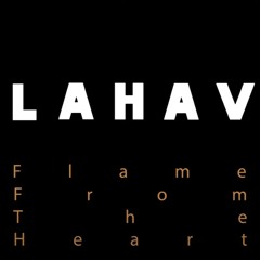 LAHAV - Flame From The Heart