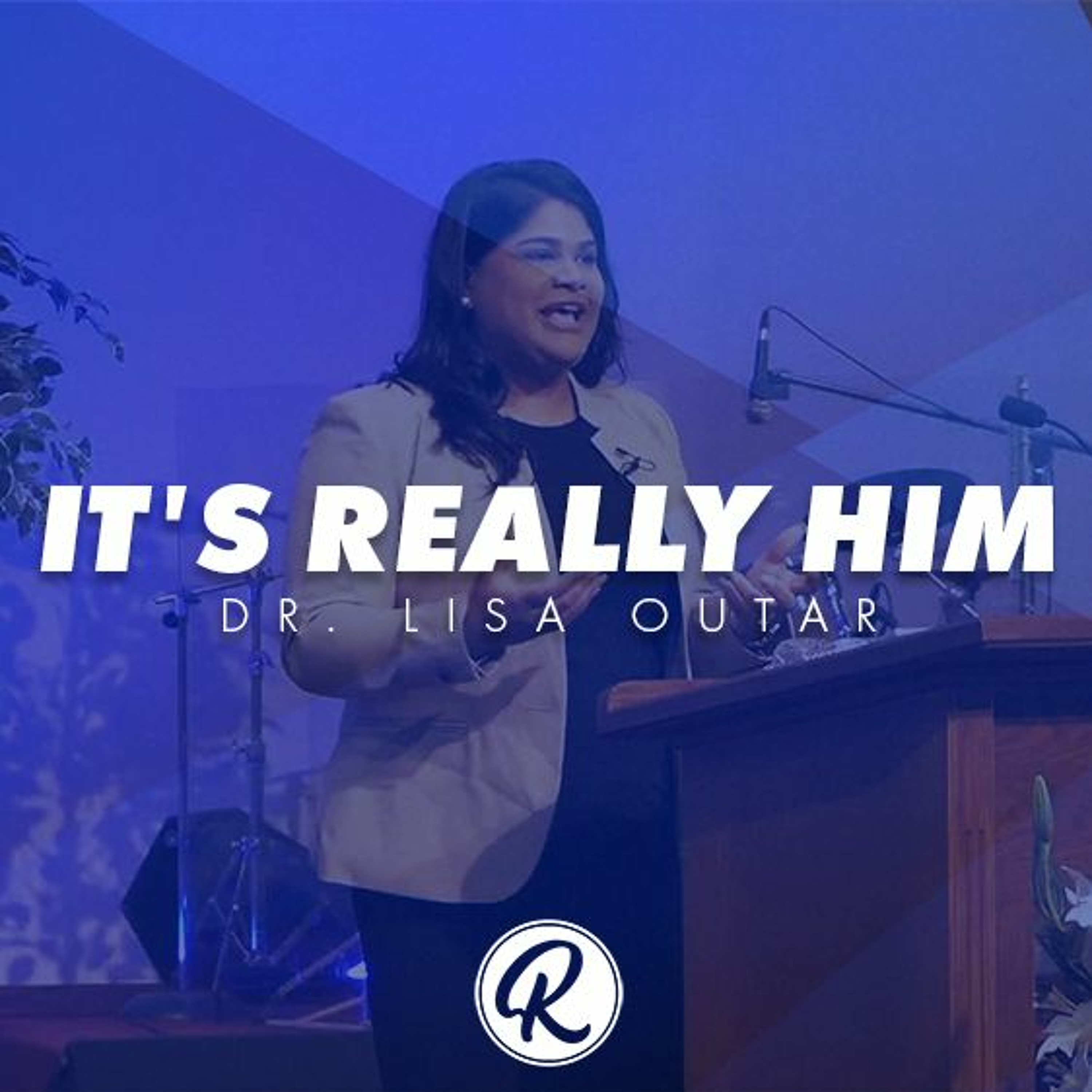 It's Really Him - Rev. Dr. Lisa Outar-O'Shea - April 18, 2021 episode artwork