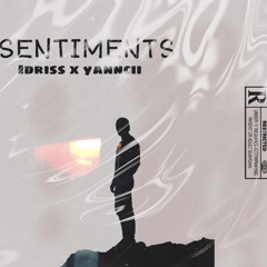 YANNCII ft IDRISS (sentiments)