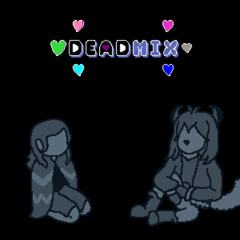 [DeadMix v4 OST] Once, Long Ago...
