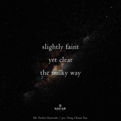 slightly faint, yet clear (naviarhaiku606)