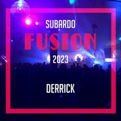 Derrick - Subardo Stage - Fusion Festival 2023