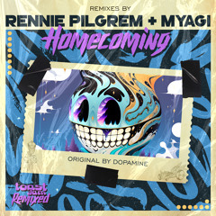 Dopamine - Homecoming (Rennie Pilgrem's HUM Remix)