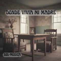 DONDE VIVÍA MI MADRE.m4a