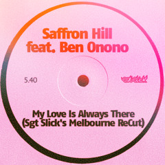 My Love Is Always There (Sgt Slick's Melbourne ReCut)