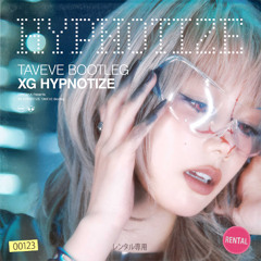 XG - HYPNOTIZE (taveve bootleg) freeDL