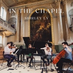 In the Chapel by Shirley Ly | Piano Quintet