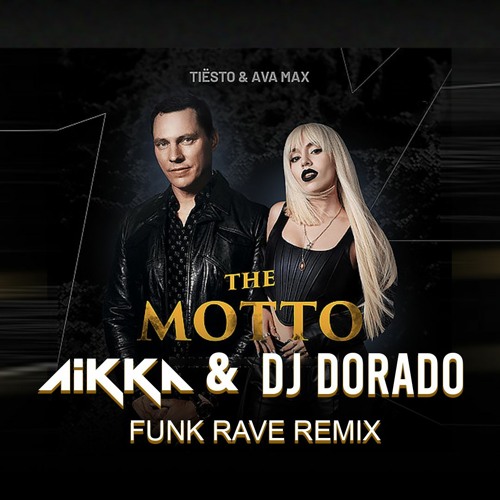 Tiësto & Ava max - the motto (Aikka & Dorado) Remix