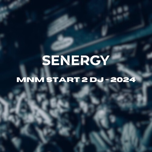 MNM Start 2 DJ - Senergy