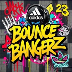 BOUNCE BANGERZ #23