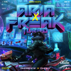 ARIA X FREAK TURBO - ( Ajay Angger X CHOKY X ANDREWW ) #SUPERDUPEREXP