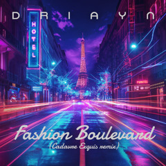 Fashion Boulevard (Cadavre Exquis Remix)