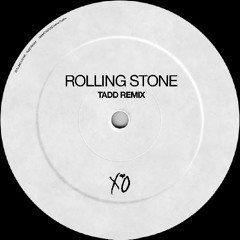 The Weeknd- Rolling Stone (TADD REMIX)