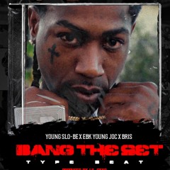 Young Slo-Be x EBK Young Joc "Bang the Set" | Bris Type Beat 2022 | Prod By. Lil Cyko