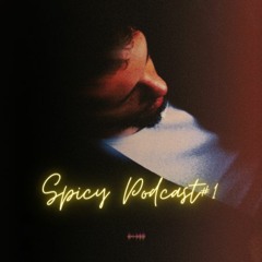 Spicy Podcast #1 - From 0 to 162 Real Quick